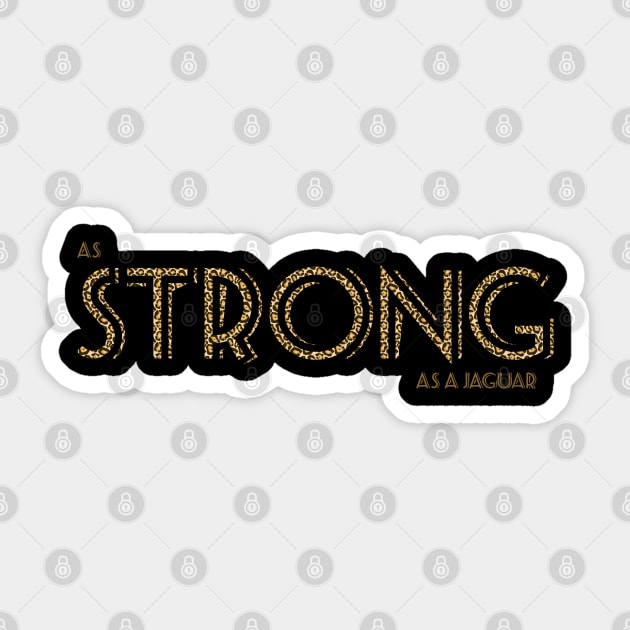 As Strong As A Jaguar Sticker by Heartfeltarts